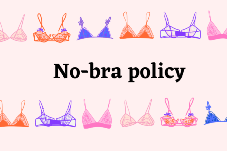 No-bra policy